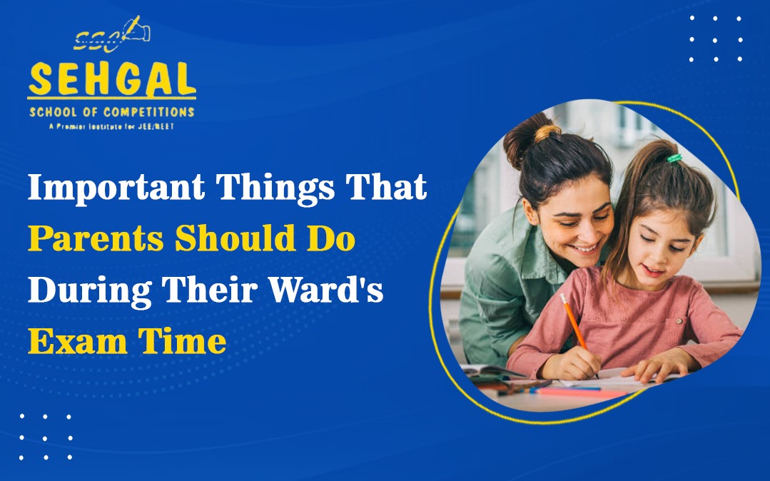 Important Things That Parents Should Do During Their Ward's Exam Time