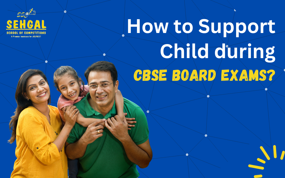 How to Support Child during CBSE Board Exams?